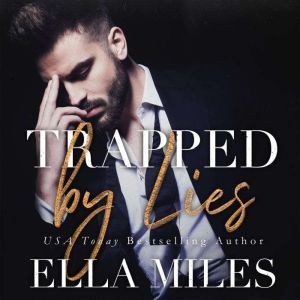Trapped by Lies, Ella Miles
