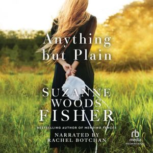 Anything But Plain, Suzanne Woods Fisher
