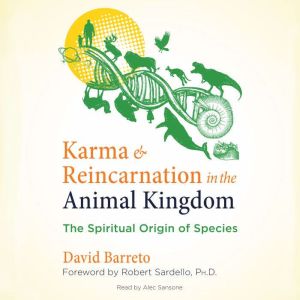 Karma and Reincarnation in the Animal..., David Barreto