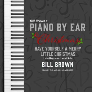 Have Yourself a Merry Little Christma..., Bill Brown