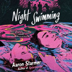 Night Swimming, Aaron Starmer