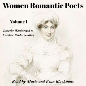 Women Romantic Poets, Vol. 1