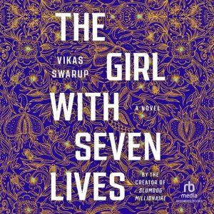 The Girl With Seven Lives, Vikas Swarup