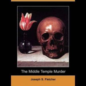 The Middle Temple Murder, Joseph Smith Fletcher