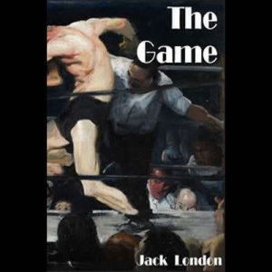 The Game, Jack London