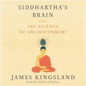 Siddharthas Brain, James Kingsland