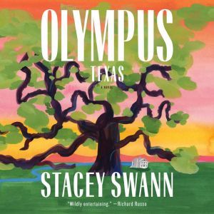 Olympus, Texas A Novel, Stacey Swann