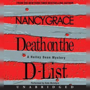 Death on the DList, Nancy Grace
