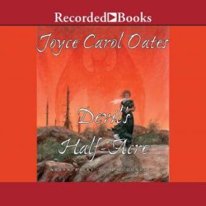 The Devils Half Acre, Joyce Carol Oates
