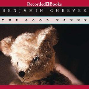 The Good Nanny, Benjamin Cheever