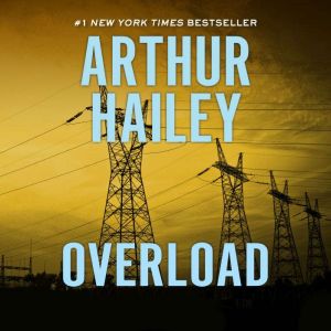 Overload, Arthur Hailey
