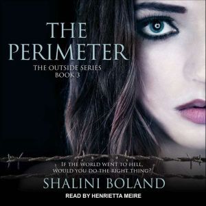 The Perimeter, Shalini Boland