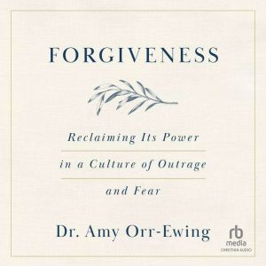 Forgiveness, Amy OrrEwing