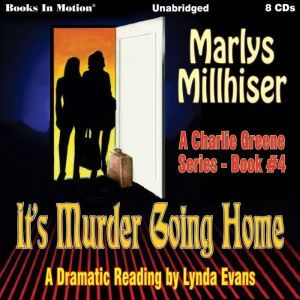 Its Murder Going Home, Marlys Millhiser