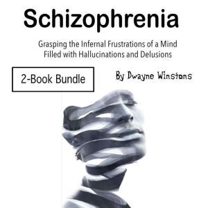 Schizophrenia, Dwayne Winstons
