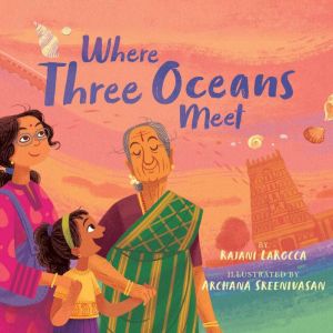Where Three Oceans Meet, Rajani LaRocca