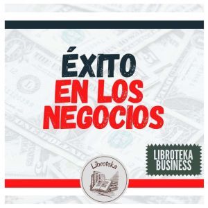Exito En Los Negocios