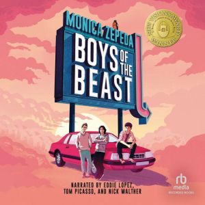 Boys of the Beast, Monica Zepeda