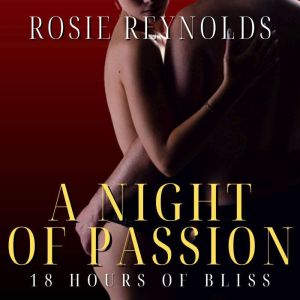 A Night of Passion, Rosie Reynolds