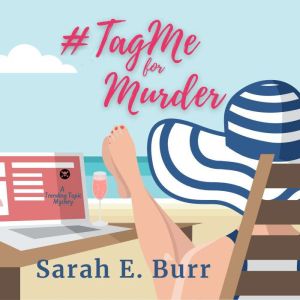 TagMe for Murder, Sarah E. Burr