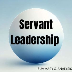 Servant Leadership Book summary an..., Logan Crest