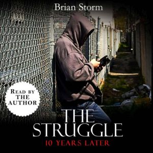 The Struggle: 10 Years Later