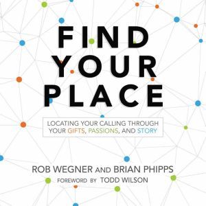 Find Your Place, Rob Wegner