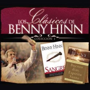 Los clasicos de Benny Hinn Coleccion..., Benny Hinn