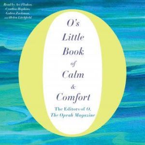 Os Little Book of Calm  Comfort, O, The Oprah Magazine