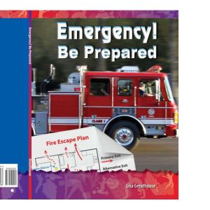 Emergency! Be Prepared, Lisa Greathouse
