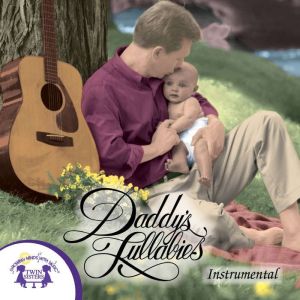Daddys Lullabies Instumental, Kim Mitzo Thompson