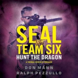 SEAL Team Six Hunt the Dragon, Don Mann
