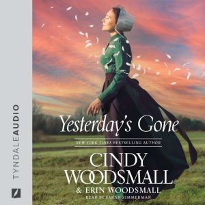 Yesterdays Gone, Cindy Woodsmall
