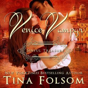 Sinful Treasure Venice Vampyr 3, Tina Folsom