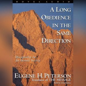 A Long Obedience in the Same Directio..., Eugene H. Peterson