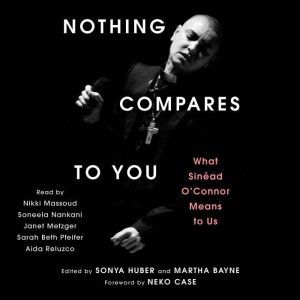 Nothing Compares to You, Sonya Huber