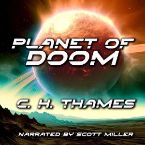 Planet of Doom, C. H. Thames