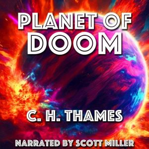 Planet of Doom, C. H. Thames