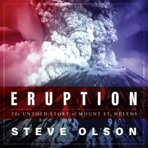 Eruption, Steve Olson