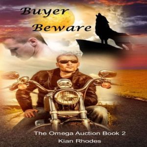 Buyer Beware The Omega Auction Chron..., Kian Rhodes