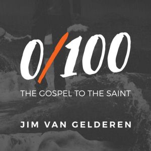 0/100: The Gospel to the Saint