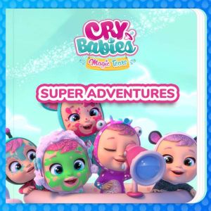 Super Adventures, Cry Babies in English