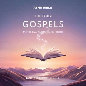 The Gospels ASMR, The Bible