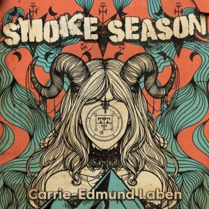 Smoke Season, CarrieEdmund Laben