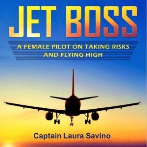 Jet Boss, Captain Laura Savino