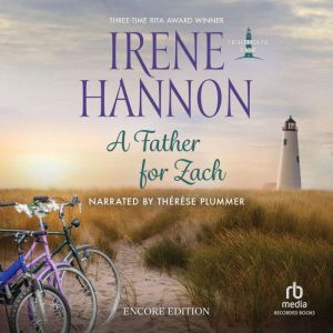 A Father for Zach Encore Edition, Irene Hannon