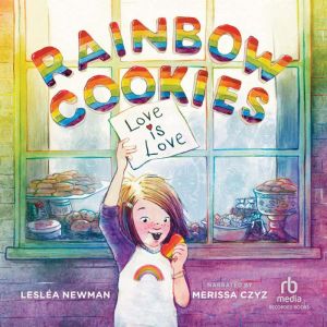 Rainbow Cookies, Leslea Newman