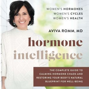 Hormone Intelligence, Aviva Romm