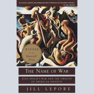 The Name of War, Jill Lepore
