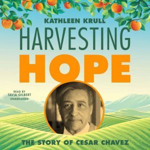 Harvesting Hope, Kathleen Krull